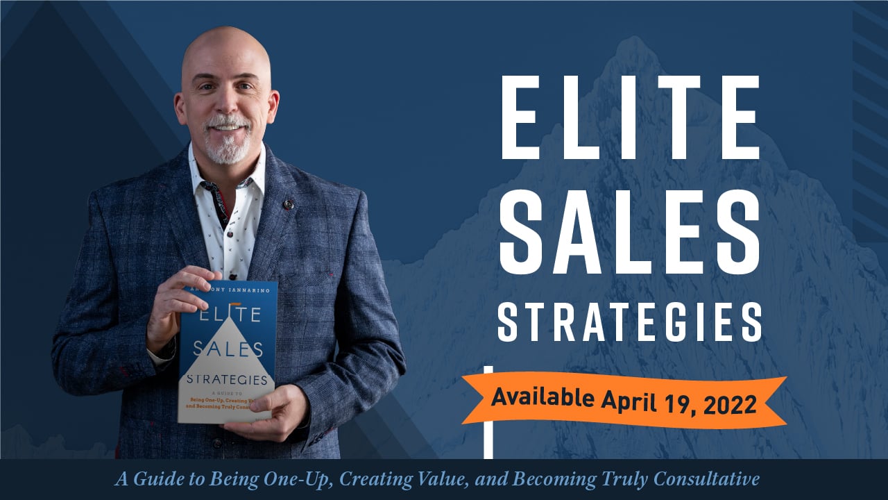 Elite Sales Strategies by Anthony Iannarino