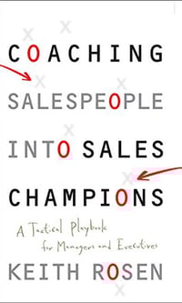 coaching-salespeople-into-champions-keith-rosen