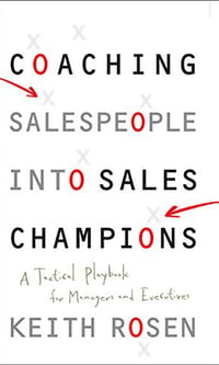 coaching-salespeople-into-champions-keith-rosen