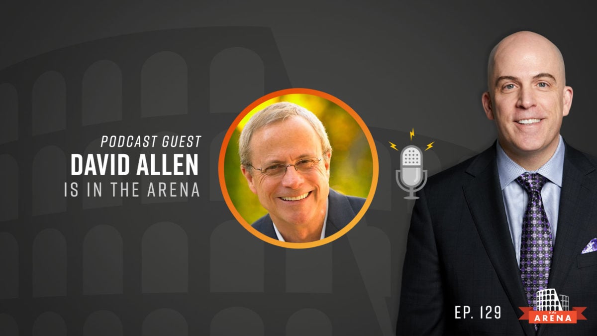 David Allen on the GTD Summit – Episode #129