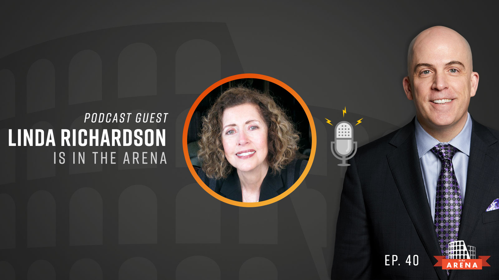 Changing the Sales Conversation Through Consultative Selling with Linda Richardson – Episode 40