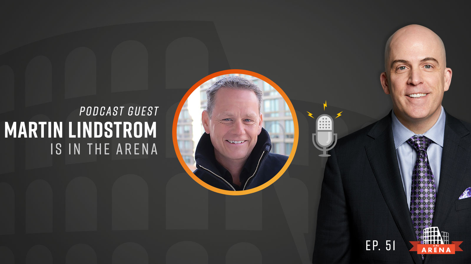 Martin Lindstrom on Branding, Small Data, and Knowing Consumers – Episode 51